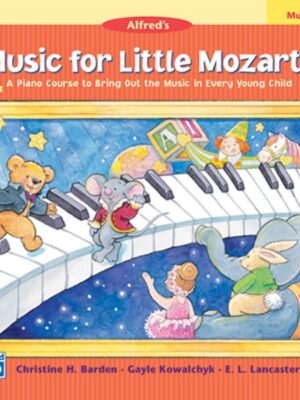 Music for Little Mozarts Music Lesson Book 1