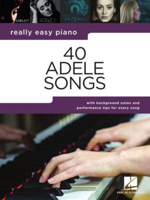 Really Easy Piano: 40 Adele Songs
