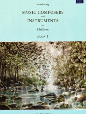 Introducing Music Composers and Instruments for Children Book 1