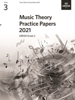 Music Theory Practice Papers 2021 ABRSM Grade 3